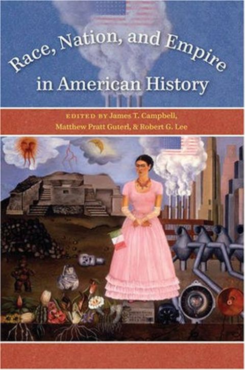 Race, Nation, and Empire in American History