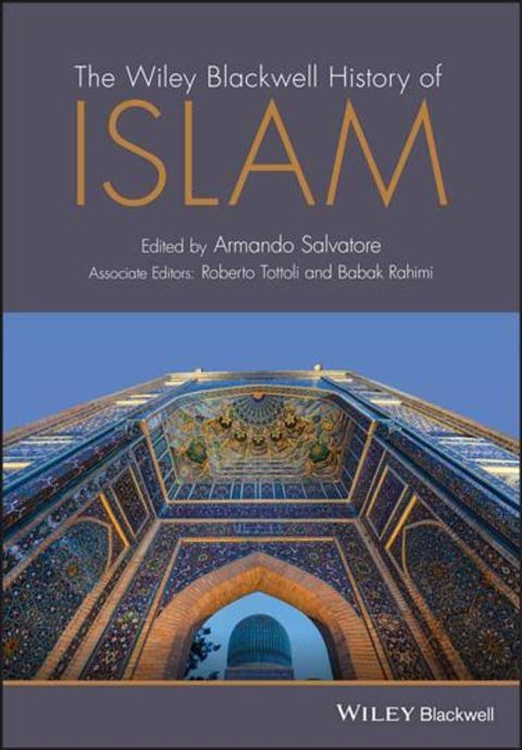 The History of Islam "Global Transformations and the "Muslim World": Connections, Crises, and Reforms"
