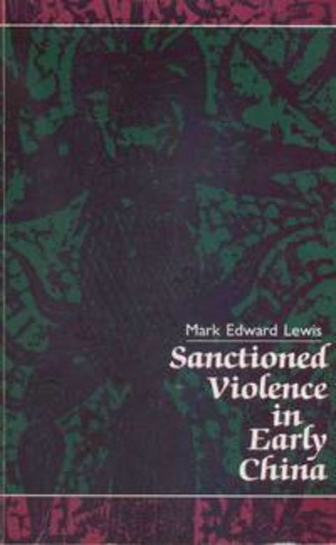Sanctioned Violence in Early China